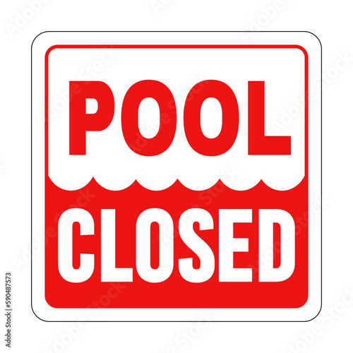 Pool Closed Sign. Pool safety rules information