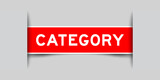 Red color square label sticker with word category that inserted in gray background