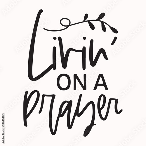 Livin' on a prayer, Christian design