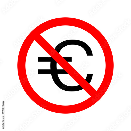 No money vector symbol. Stop euro sign. Forbidden sign. Euro ban icon..eps