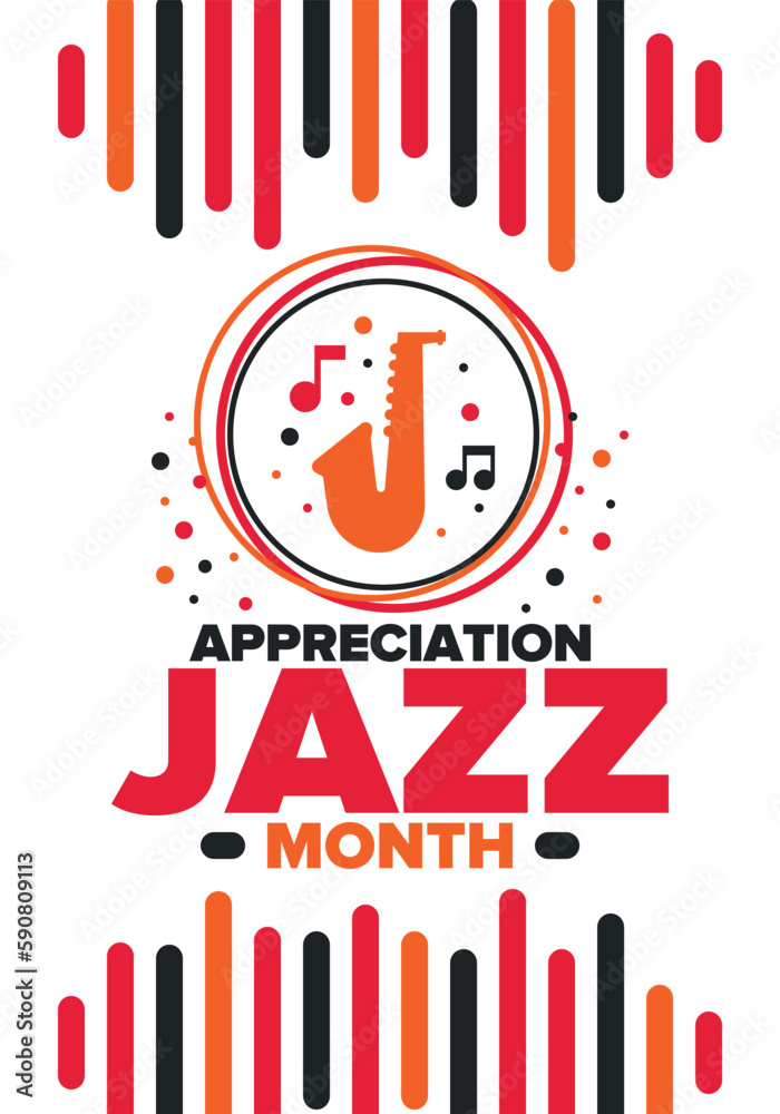 Jazz Appreciation Month in April. The month of recognition of jazz in