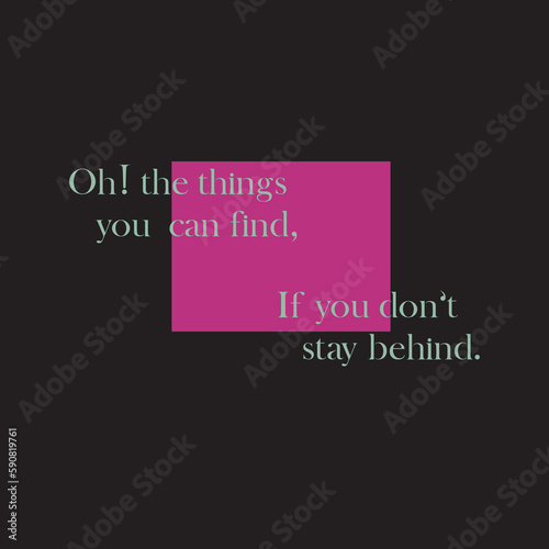 Inspirational quote slogan text on pink, vector illustration design for fashion graphics, t shirt prints. Positive thinking concept / Vector  posters, cards.