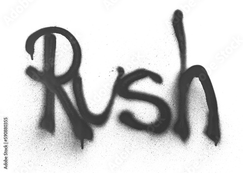 Black spray stain word rush, painted graffiti isolated on white, clipping