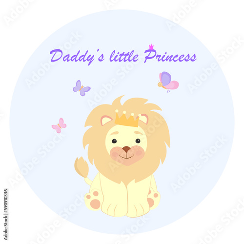 Cute lion for babe clothes, daddy's little princess, butterflies, light blue background