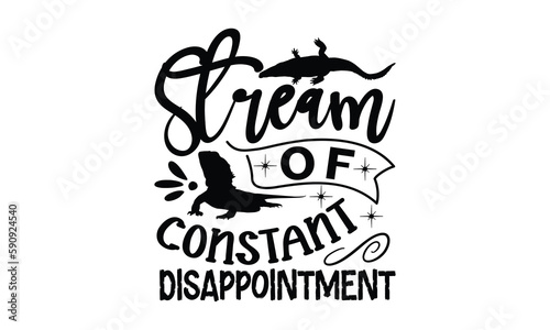 stream of constant disappointment- reptiles T shirt design  silhouette Svg  High resolution vectors print for apparel clothing  eps 10