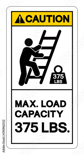 Caution Max Ladder Capacity 375 LBS Symbol Sign, Vector Illustration, Isolate On White Background Label .EPS10