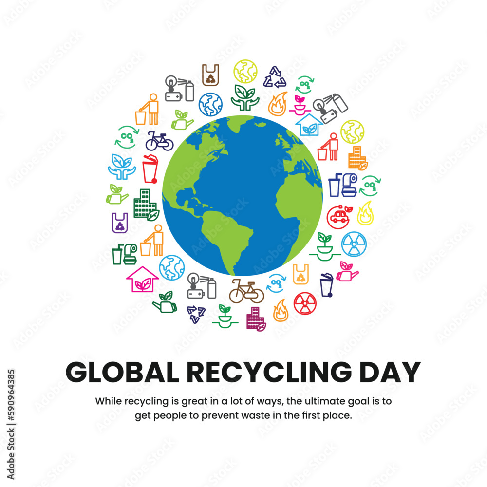 Global recycling day, vector illustration, flyer, banner, social media post, poster, typography, icons, recycling, reduce waste, protect the environment, sustainable practice, environmental impact