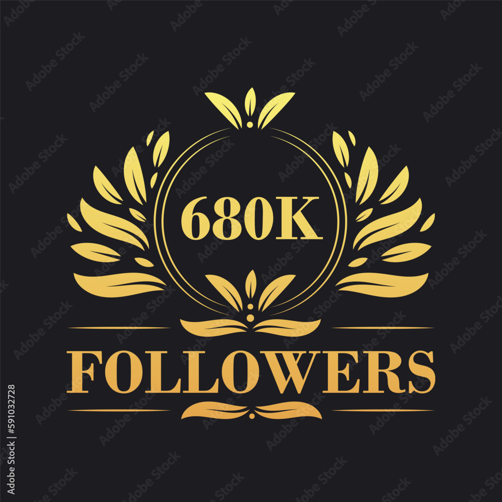 Obraz premium 680K Followers celebration design. Luxurious 680K Followers logo for social media followers