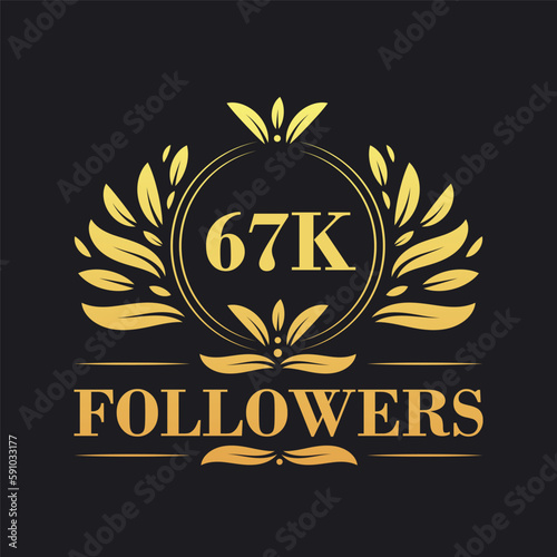 67K Followers celebration design. Luxurious 67K Followers logo for social media followers