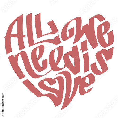 all we need is love text typography heart vector