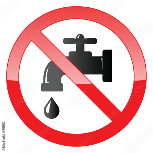 No Water Sign, No Drinking Water sign