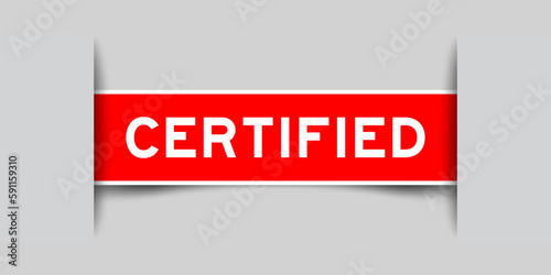 Red color square label sticker with word certified that inserted in gray background