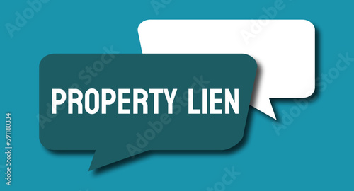 Property Lien: A legal claim on a property used to secure payment of a debt or other obligation.