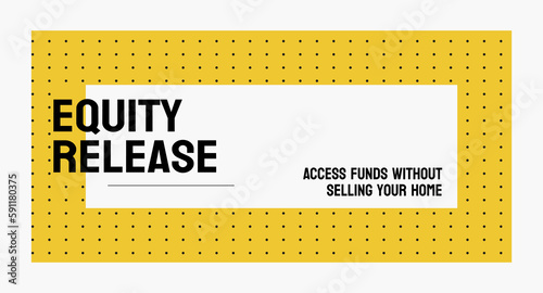 Equity Release: A financial product that allows homeowners to convert a portion of their home equity into cash.