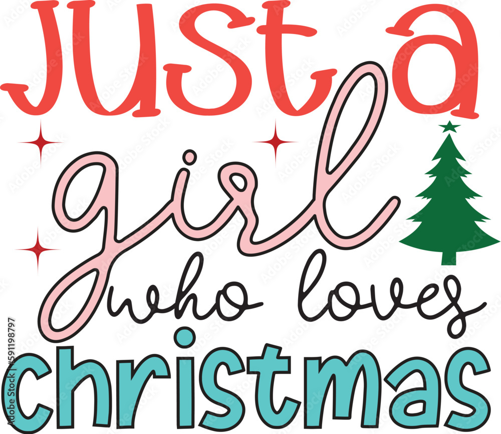 Obraz premium Just a girl who loves christmas