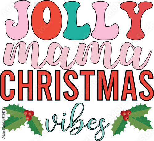 Jolly mama christmas vibes