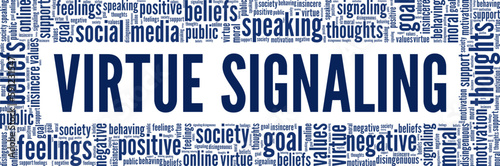 Virtue Signaling word cloud conceptual design isolated on white background.