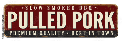 Pulled pork vintage rusty metal sign