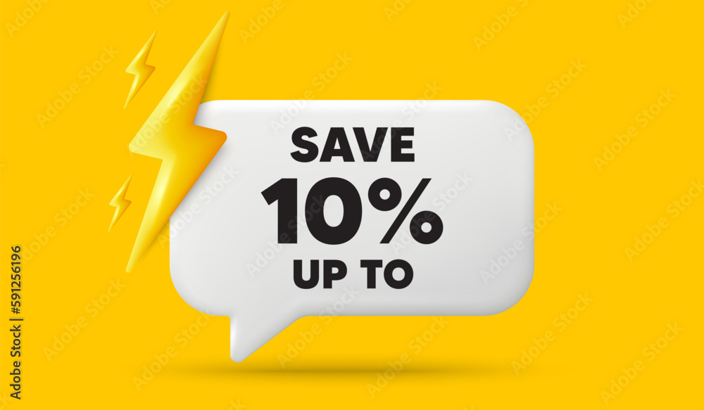 Save up to 10 percent. 3d speech bubble banner with power energy. Discount Sale offer price sign. Special offer symbol. Discount chat speech message. 3d offer talk box. Vector Save up to 10 percent. 3d speech bubble banner with power energy. Discount Sale offer price sign. Special offer symbol. Discount chat speech message. 3d offer talk box. Vector