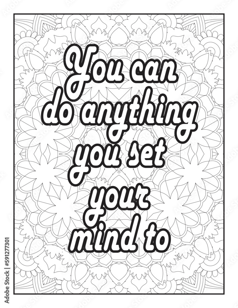 Quotes. Motivational quotes coloring page. Inspirational quotes coloring page. Positive quotes coloring page. Good vibes. Motivational swear word. Motivational typography. Mandala Coloring Pages