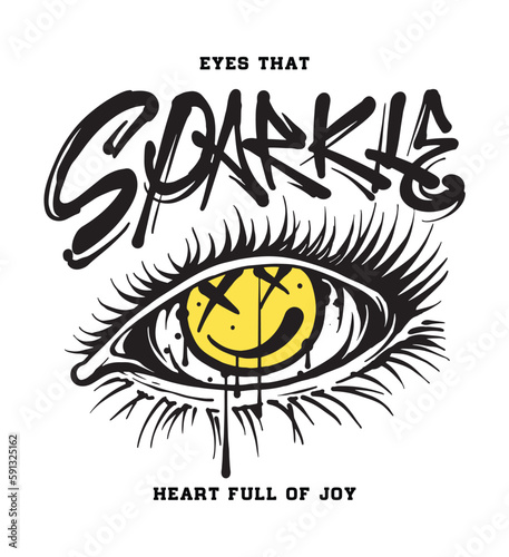 graphic resource for printing t shirts with a hand drawn illustration of a happy emoji icon inside an eye, accompanied by a slogan