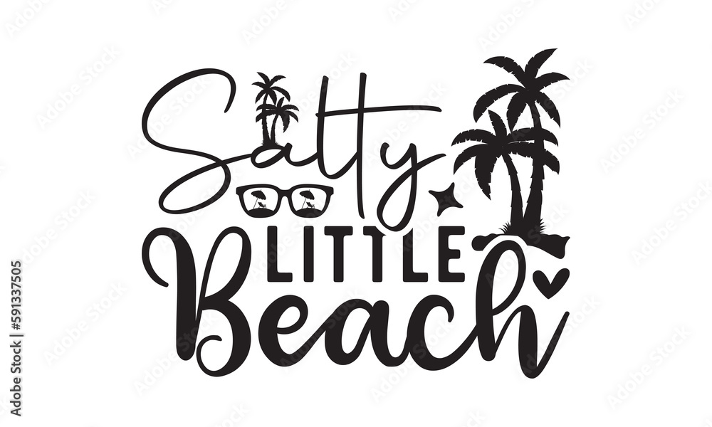 Salty little beach svg, Beach svg, Summer Beach Quote Svg, Beach Quote ...