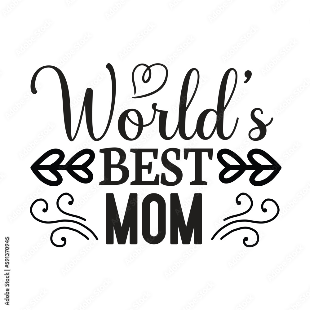 World's best mom Mother's day shirt print template, typography design for mom mommy mama daughter grandma girl women aunt mom life child best mom adorable shirt World's best mom Mother's day shirt print template, typography design for mom mommy mama daughter grandma girl women aunt mom life child best mom adorable shirt