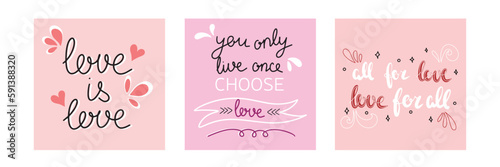 Love square pink banner. Love is love. You only live once choose love. 