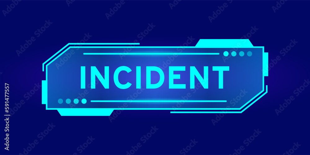 Futuristic hud banner that have word incident on user interface screen on blue background