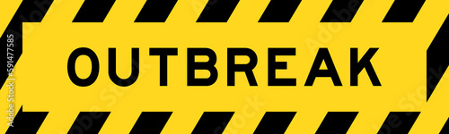 Yellow and black color with line striped label banner with word outbreak