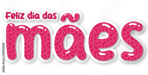 feliz dia das mães, dia das mães, mães, todo dia é dia das mães, mamãe, 