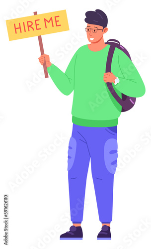 Job seeker. Young man with hire me banner