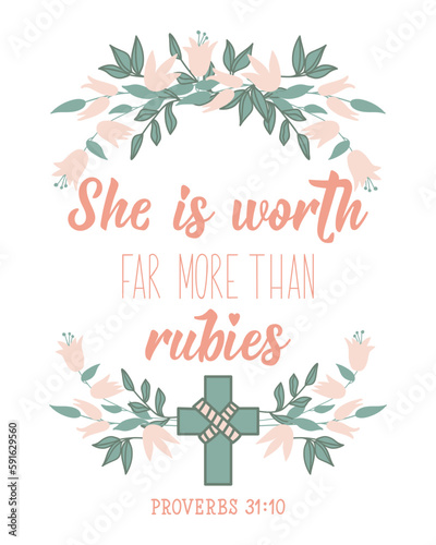 She is worth far more than rubies. Bible lettering. calligraphy vector. Ink illustration.