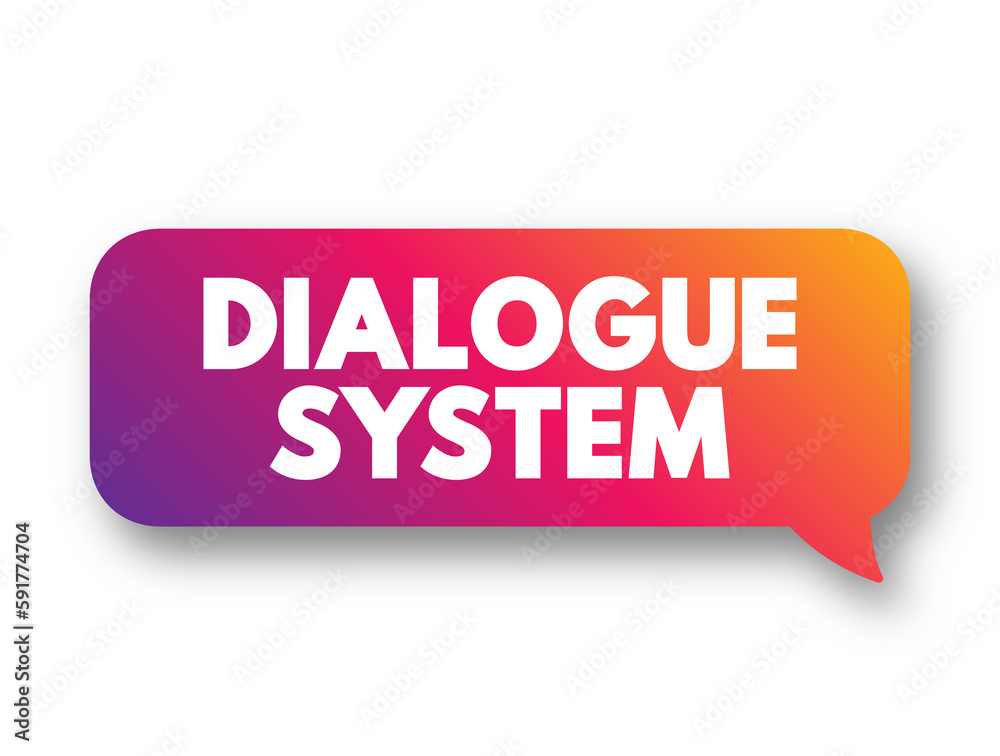 Dialogue System is a computer system intended to converse with a human, text concept background Dialogue System is a computer system intended to converse with a human, text concept background