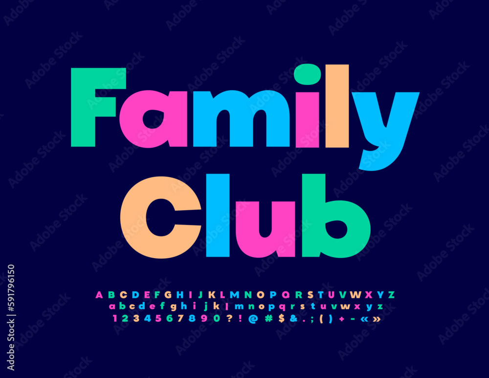 Vector colorful sign Family Club. Modern Creative Font. Bright Alphabet Letters and Numbers