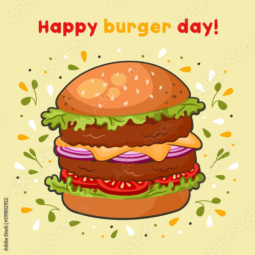             Happy burger day poster. Hamburger illustration in cartoon style. Perfect for fast food restaurants. Vector.