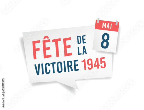 8 Mai - Fête de la Victoire 1945 - Célébration de la fin de la guerre en Europe