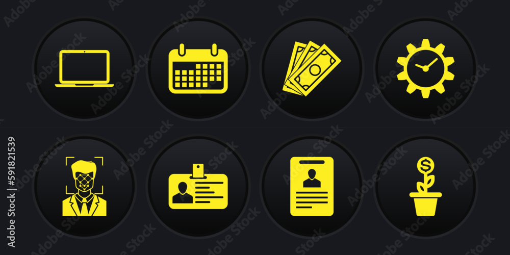 Set Face recognition, Time Management, Identification badge, , Stacks paper money cash and Calendar icon. Vector Set Face recognition, Time Management, Identification badge, , Stacks paper money cash and Calendar icon. Vector