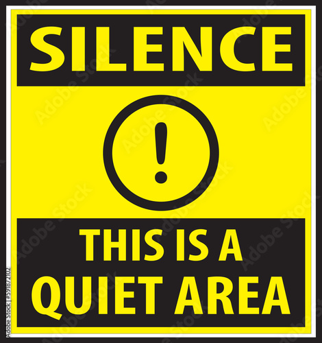 Quiet area sign, this is a quiet area