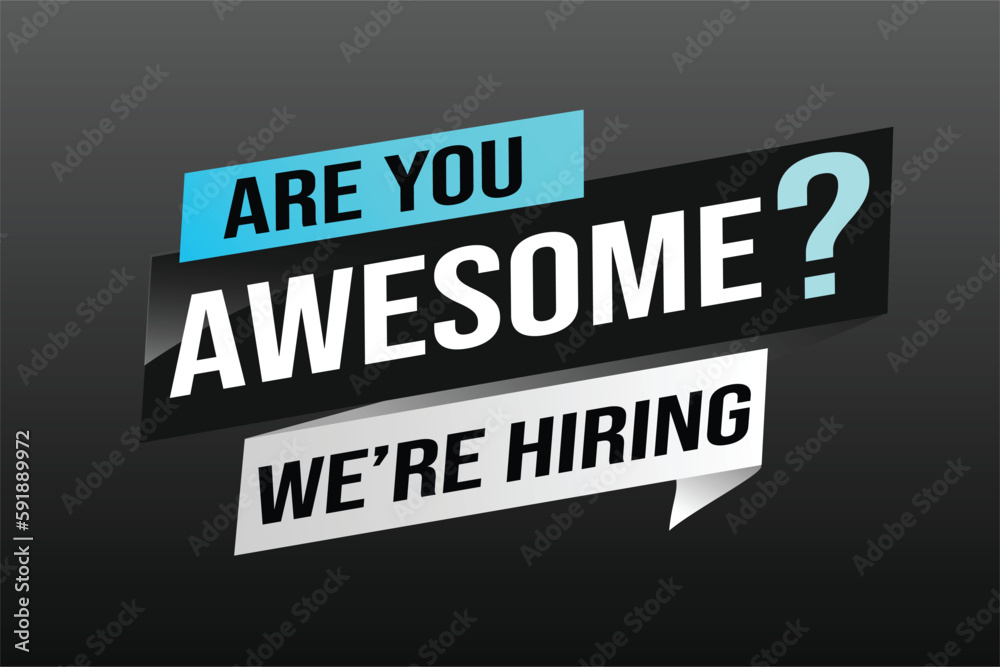 hiring recruitment Join now design for banner poster. are you awesome? lettering with geometric shapes lines. Vector illustration typographic. Open vacancy design template modern concept	