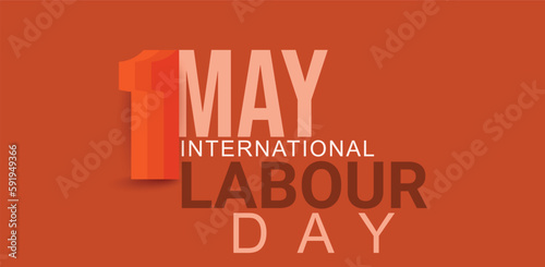 Happy Labour Day On 1 May. Template for background, banner, card, poster.