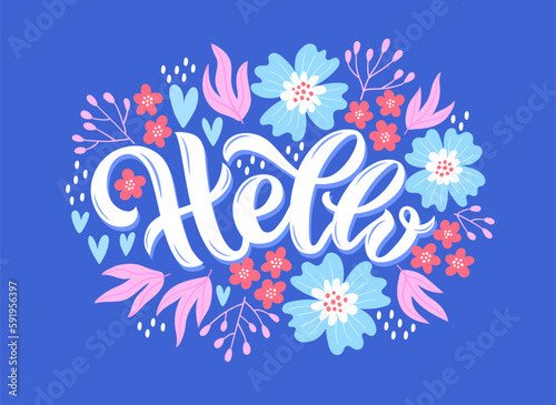 Vector illustration of Hello lettering with flowers for cards  stickers  banners or posters. Hand-drawn creative typography with decorative elements. Trendy spring or summer design print.