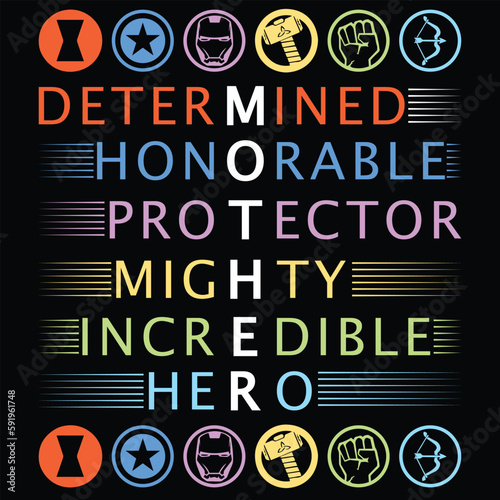 Determined honorable protector mighty incredible hero Happy mother's day shirt print template, Typography design for mother's day, mom life, mom boss, lady, woman, boss day, girl, birthday 