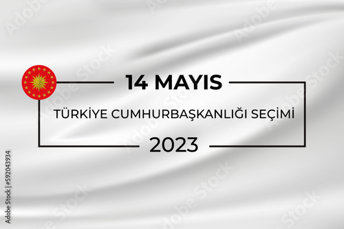 General and Presidential elections in Turkey 14 May 2023. (Turkish Translate on the Image: 14 Mayıs Türkiye Cumhurbaşkanlığı Seçimi) Ballot Box and Turkish Flag Symbol and Presidential symbol. photo