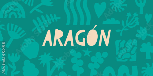 Aragon region of Spain. Spanish inscription. Floral abstract background. Vector banner for design, print, stickers.