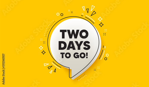 2 days to go tag. 3d speech bubble yellow banner. Special offer price sign. Advertising discounts symbol. 2 days to go chat speech bubble message. Talk box infographics. Vector