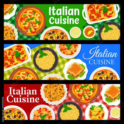 Italian cuisine banners, restaurant food dishes and meals menu, vector. Italian cuisine traditional food pasta cannelloni, pizza Margherita and Marinara and risotto with chicken and vegetables