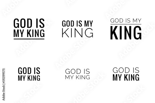 Set of different text styles for the phrase "God is my king" - Typographic illustrations for prints, cards, stickers, and more