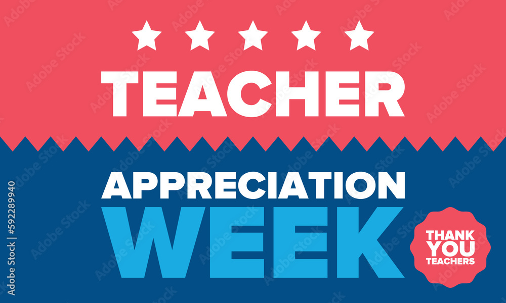 Teacher Appreciation Week in United States. Celebrated annual in May. In honour of teachers who hard work and teach our children. School and education. Student learning concept. Vector illustration Teacher Appreciation Week in United States. Celebrated annual in May. In honour of teachers who hard work and teach our children. School and education. Student learning concept. Vector illustration