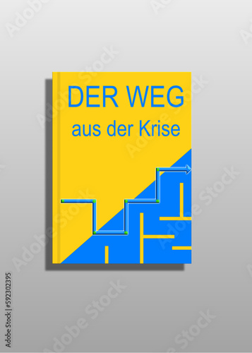 Der Weg aus der Krise